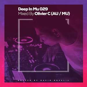 Deep In Mu 029 Mixed By Olivier C (AU/MU)