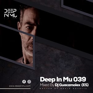 Deep in Mu 039 Mixed by Dj Guacamolex (ES)