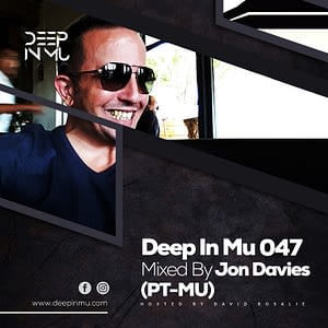 Deep in Mu 047 Mixed by Jon Davies (PT-MU)