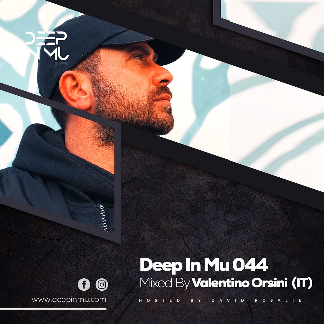 Deep in Mu 044 Mixed by Valentino Orsini (IT)