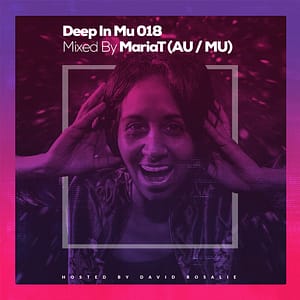 Deep In Mu 018 Mixed By Maria T (AU/MU)
